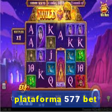 plataforma 577 bet